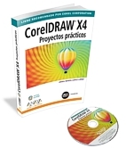 CorelDRAW X4 - Proyectos prácticos