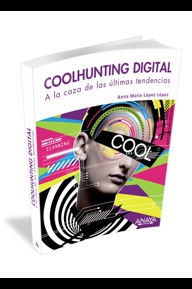 Coolhunting Digital, a la caza de las últimas tendencias
